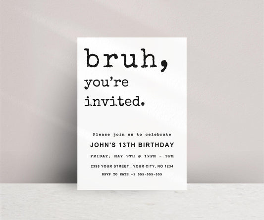 Bruh Boy Birthday Editable Invitation Template, Bro Bruh Party Printable Digital Invitation, Instant Download